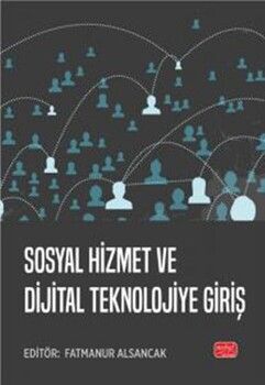 Nobel Yayınları Sosyal Hizmet ve Dijital Teknolojiye Giriş