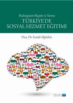 Nobel Yayınları Türkiye de Sosyal Hizmet Eğitimi