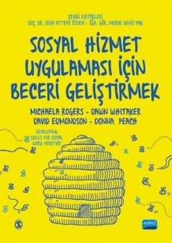 Nobel Yayınları Sosyal Hizmet Uygulaması İçin Beceri Geliştirmek
