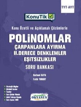 Okyanus Yayınları TYT AYT KonuTik Polinomlar Çarpanlara Ayırma II. Derece Denklemler Ve Eşitsizlikler Soru Bankası