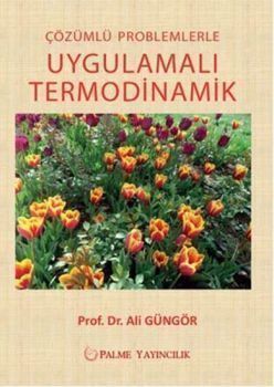 Palme Çözümlü Problemlerle Uygulamalı Termodinamik