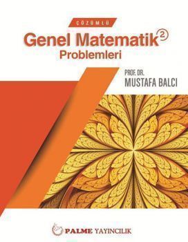 Palme Çözümlü Genel Matematik 2 Problemleri Çözümlü