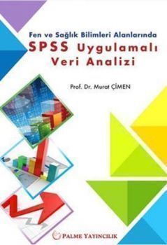 Palme Fen ve Sağlık Bilimleri Alanlarında SPSS Uygulamalı Veri Analizi