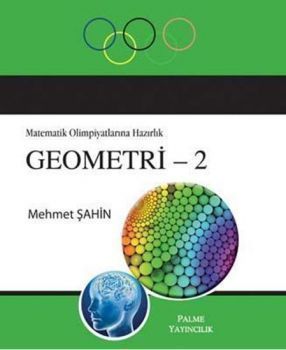Palme Matematik Olimpiyatlarına Hazırlık Geometri 2