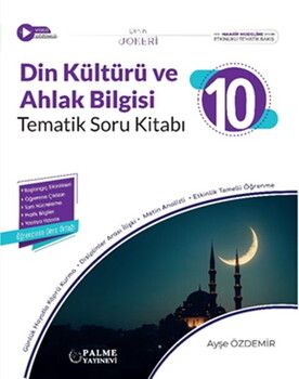Palme Yayınları 10. Sınıf Din Kültürü ve Ahlak Bilgisi Tematik Soru Kitabı