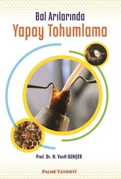 Palme Yayınları Bal Arılarında Yapay Tohumlama