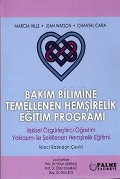 Palme Yayınları Bakım Bilimine Temellenen Hemşirelik Eğitim Programı