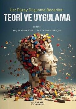 Palme Yayınları Üst Düzey Düşünme Becerileri Teori Ve Uygulama