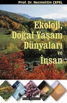 Palme Yayınları Ekoloji Doğal Yaşam Dünyaları ve İnsan