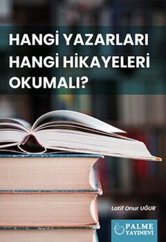 Palme Yayınları Hangi Yazarlar Hangi Hikayeleri Okumalı