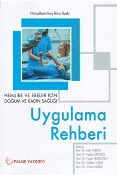 Palme Yayınları Hemşire ve Ebeler İçin Kadın Sağlığı Uygulama Rehberi