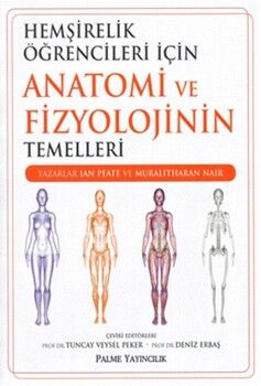 Palme Yayınları Hemşirelik Öğrencileri İçin Anatomi ve Fizyolojinin Temelleri