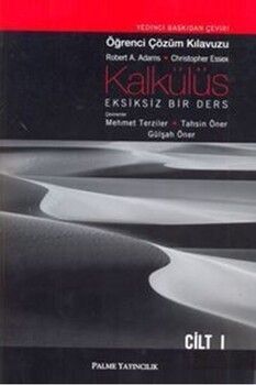 Palme Yayınları Kalkülüs Eksiksiz Bir Ders Öğrenci Çözüm Kılavuzu Cilt 1