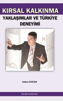 Palme Yayınları Kırsal Kalkınma Yaklaşımlar ve Türkiye Deneyimi
