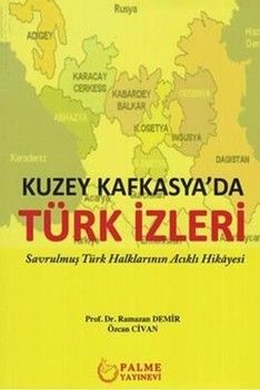 Palme Yayınları Kuzey Kafkasyada Türk İzleri