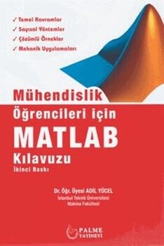 Palme Yayınları Mühendislik Öğrencileri İçin MATLAB Kılavuzu