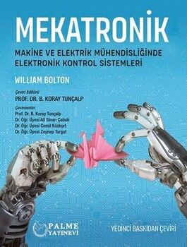 Palme Yayınları Mekatronik Makine ve Elektronik Mühendisliğinde Elektronik Kontrol Sistemleri