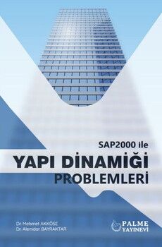 Palme Yayınları SAP2000 İle Yapı Dinamiği Problemleri