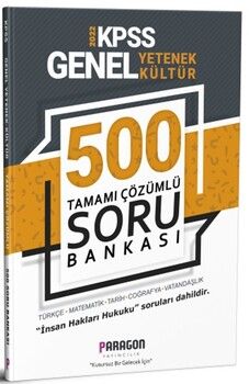 Paragon Yayıncılık 2022 KPSS Genel Kültür Genel Yetenek 500 Tamamı Çözümlü Soru Bankası
