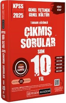 Pegem Akademi 2025 KPSS Genel Yetenek Genel Kültür Tamamı Çözümlü Çıkmış Sorular Son 10 Yıl