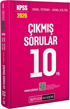 Pegem Akademi 2026 KPSS Genel Yetenek Genel Kültür Tamamı Çözümlü Son 10 Yıl Çıkmış Sorular