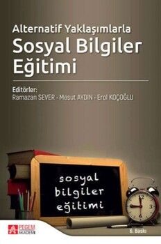 Pegem Akademi Alternatif Yaklaşımlarla Sosyal Bilgiler Eğitimi