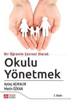 Pegem Akademi Bir Öğrenim Çevresi Olarak Okulu Yönetmek