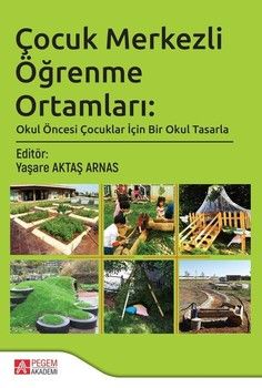 Pegem Akademi Çocuk Merkezli Öğrenme Ortamları Okul Öncesi Çocuklar İçin Bir Okul Tasarla