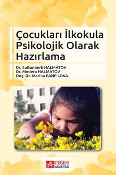 Pegem Akademi Çocukları İlkokula Psikolojik Olarak Hazırlama
