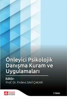 Pegem Akademi Önleyici Psikolojik Danışma Kuram ve Uygulamaları
