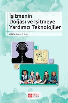 Pegem Akademi İşitmenin Doğası ve İşitmeye Yardımcı Teknolojiler