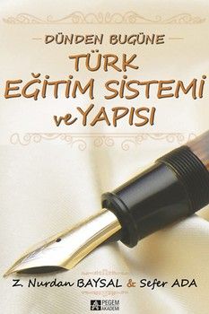 Pegem Akademi Dünden Bugüne Türk Eğitim Sistemi ve Yapısı