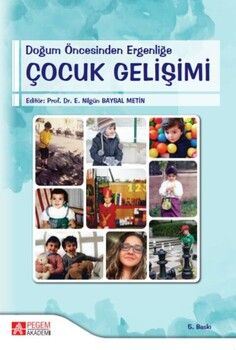Pegem Akademi Doğum Öncesinden Ergenliğe Çocuk Gelişimi