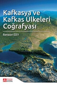 Pegem Akademi Kafkasya ve Kafkas Ülkeleri Coğrafyası