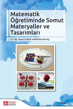 Pegem Akademi Matematik Öğretiminde Somut Materyaller ve Tasarımları