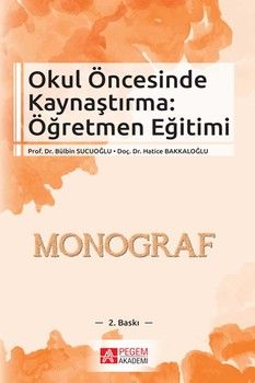 Pegem Akademi Okul Öncesinde Kaynaştırma: Öğretmen Eğitimi