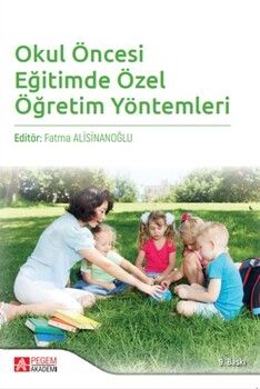 Pegem Akademi Okul Öncesi Eğitimde Özel Öğretim Yöntemleri