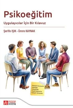 Pegem Akademi Psikoeğitim Uygulayıcılar İçin Bir Kılavuz