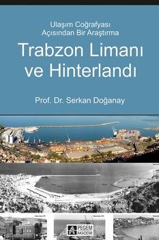 Pegem Akademi Trabzon Limanı ve Hinterlandı