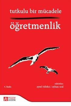 Pegem Akademi Tutkulu Bir Mücadele Öğretmenlik