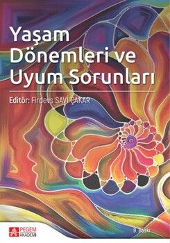 Pegem Akademi Yaşam Dönemleri ve Uyum Sorunları