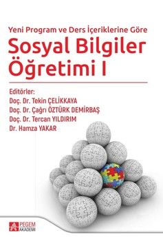 Pegem Akademi Yeni Program ve Ders İçeriklerine Göre Sosyal Bilgiler Öğretimi I