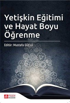 Pegem Akademi Yetişkin Eğitimi ve Hayat Boyu Öğrenme