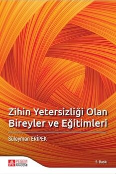 Pegem Akademi Zihin Yetersizliği Olan Bireyler ve Eğitimleri