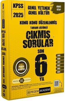 Pegem Yayınları 2025 KPSS Genel Yetenek Genel Kültür Konu Konu Düzenlenmiş Tamamı Çözümlü Çıkmış Sorular Son 6 Sınav