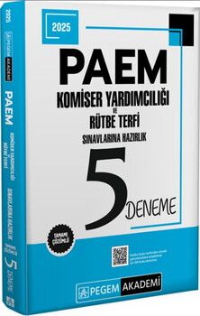 Pegem Yayınları 2025 PAEM Komiser Yardımcılığı ve Rütbe Terfi Sınavlarına Hazırlık 5 Deneme
