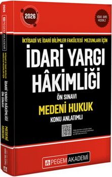 Pegem Yayınları 2026 İktisadi ve İdari Bilimler Fakültesi Mezunları İçin İdari Yargı Hakimliği Ön Sınavı Medeni Hukuk Konu Anlat