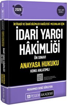 Pegem Yayınları 2026 İktisadi ve İdari Bilimler Fakültesi Mezunları İçin İdari Yargı Hakimliği Ön Sınavı Anayasa Hukuku Konu Anl