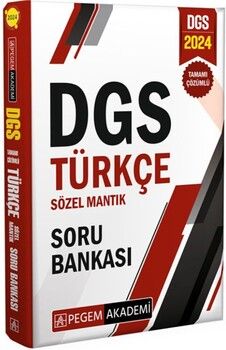 Pegem Yayınları 2024 DGS Türkçe Sözel Mantık Tamamı Çözümlü Soru Bankası