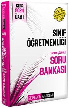 Pegem Yayınları 2024 KPSS ÖABT Sınıf Öğretmenliği Tamamı Çözümlü Soru Bankası